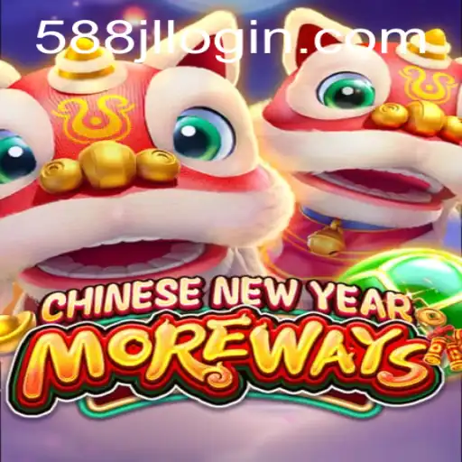 Discover the Excitement of CHINESENEWYEARMOREWAYS: A Captivating Game with 588JL